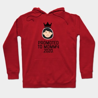 PROMOTED TO MOMMY 2020 Hoodie